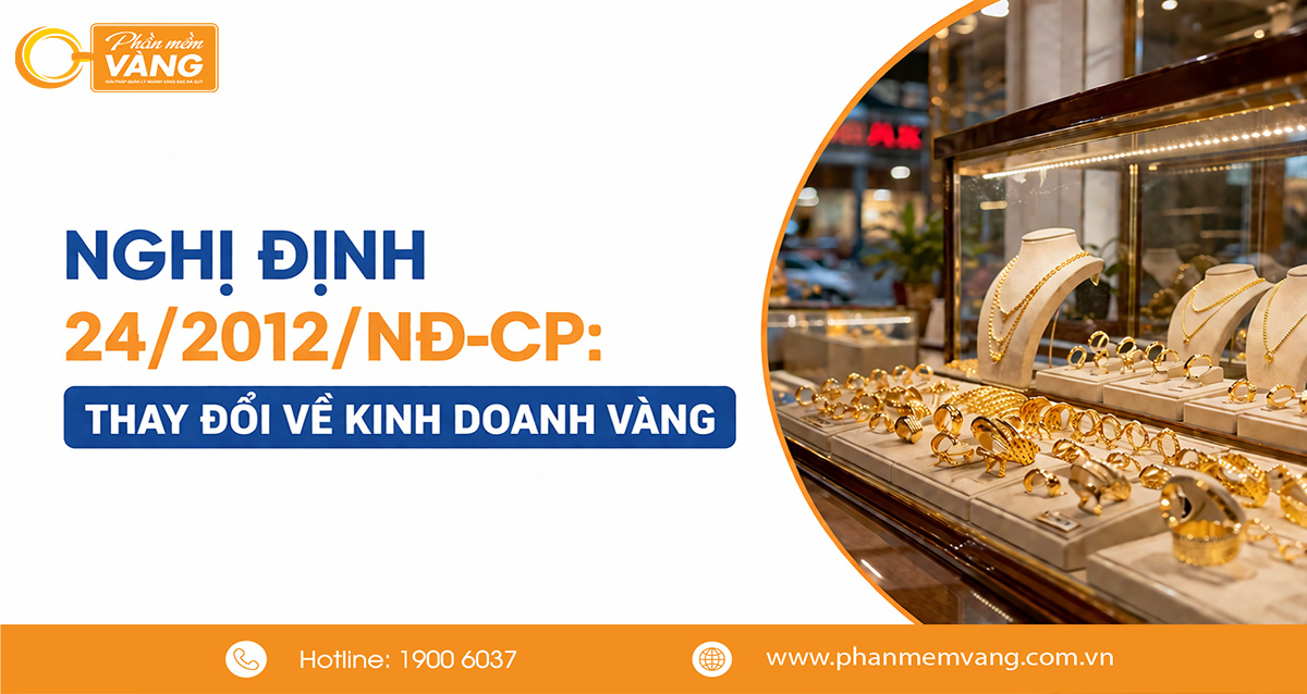 sua-nghi-dinh-24-nhung-dieu-tiem-vang-can-luu-y