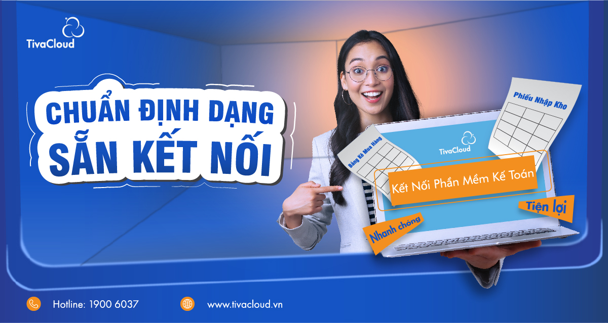 Chuẩn định dạng - Sẵn kết nối với phần mềm kế toán từ phần mềm quản lý tiệm vàng TivaCloud